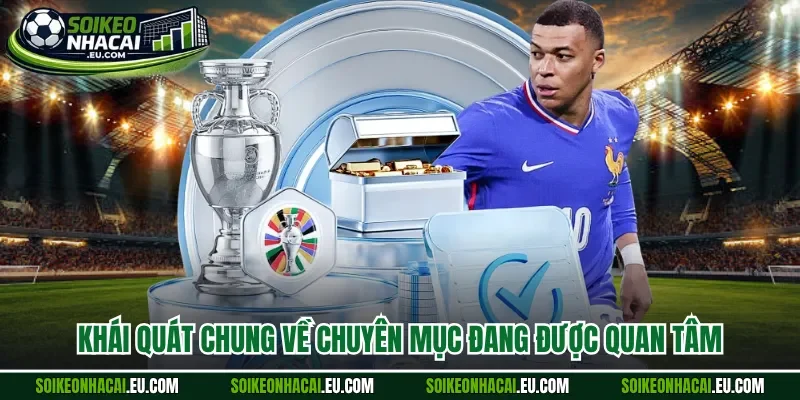 Khái quát chung về chuyên mục đang được quan tâm