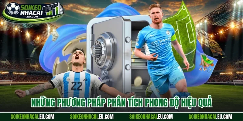 Những phương pháp phân tích phong độ hiệu quả