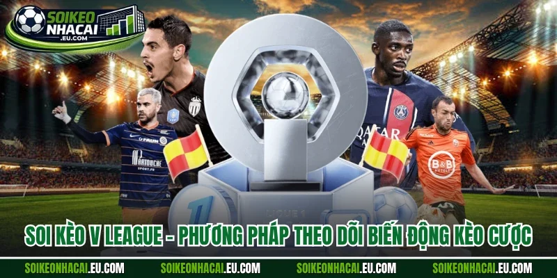 Soi kèo v league